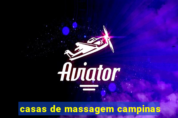 casas de massagem campinas